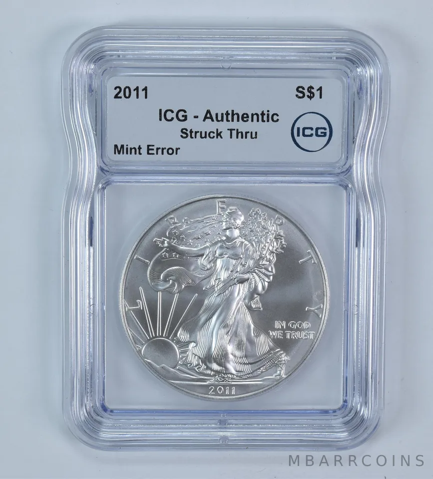 2011 American Silver Eagle Mint Error Struck Thru Authentic ICG