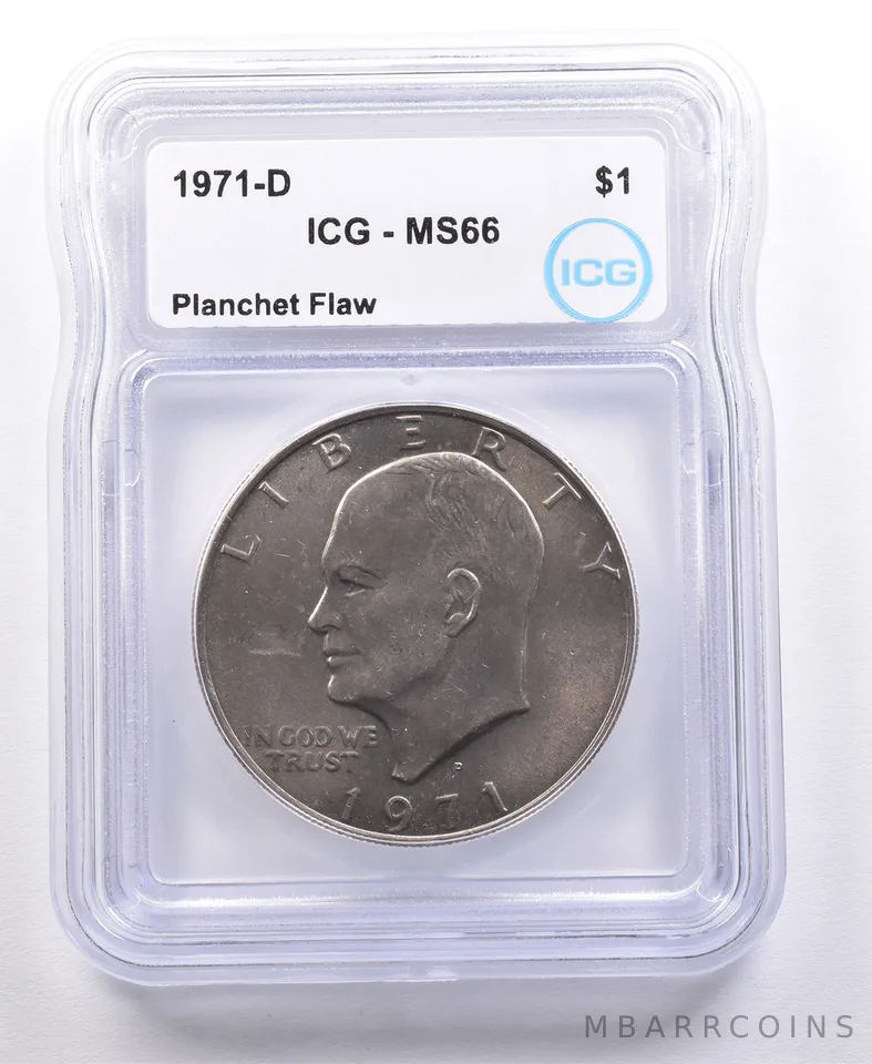ERROR 1971-D Eisenhower $1 Planchet Flaw MS66 ICG *4672