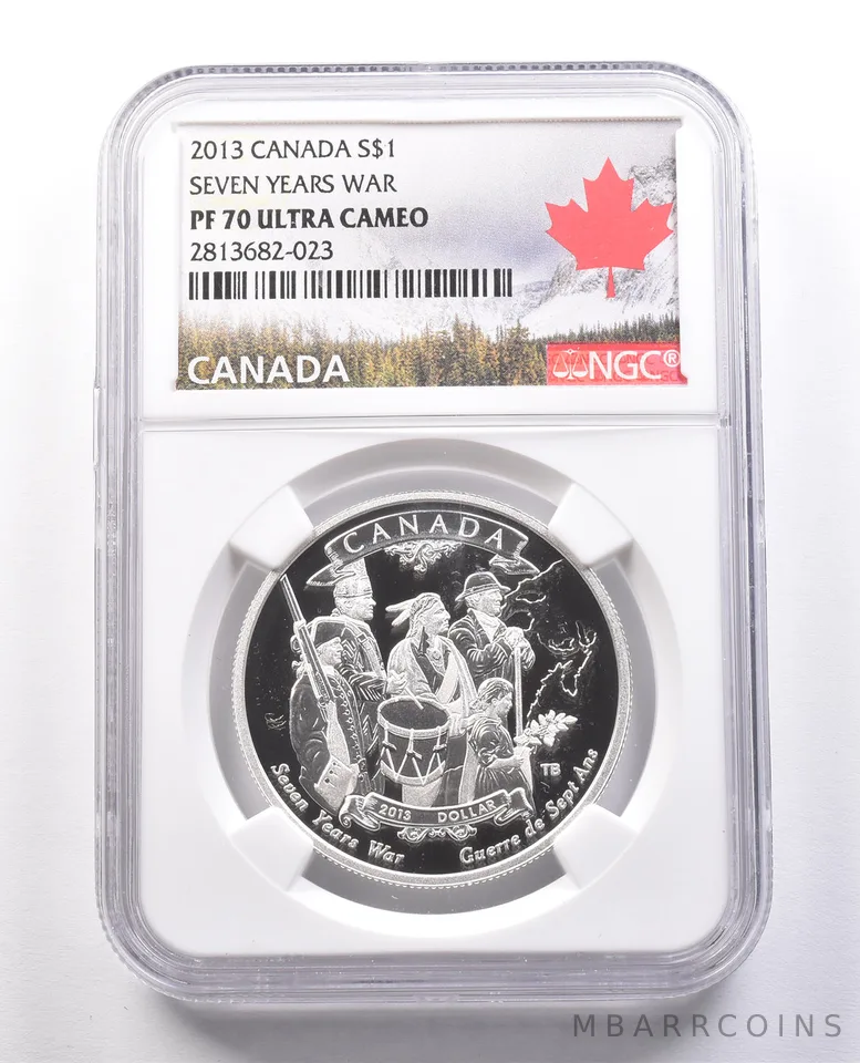 2013 Canada Silver Dollar Seven Years War PF70 UCAM NGC *9989