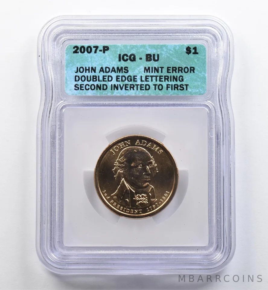 2007-P Presidential $1 John Adams Mint Error Doubled Edge Lettering BU ICG *9051
