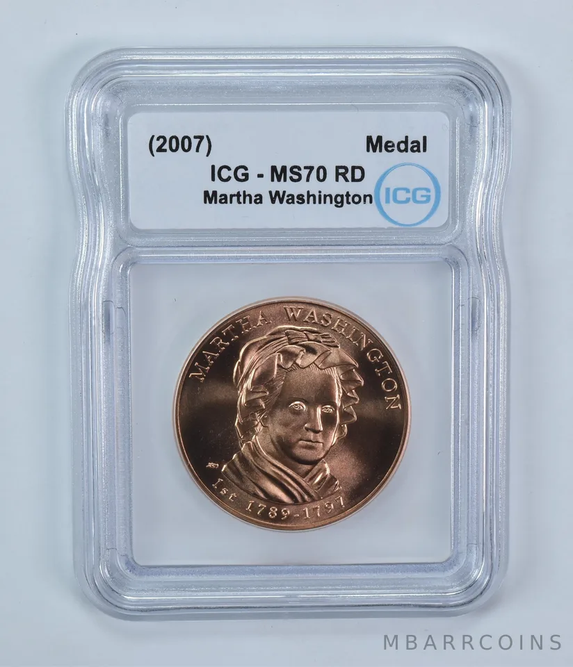 (2007) First Spouse Bronze Medal Martha Washington MS70 RD ICG