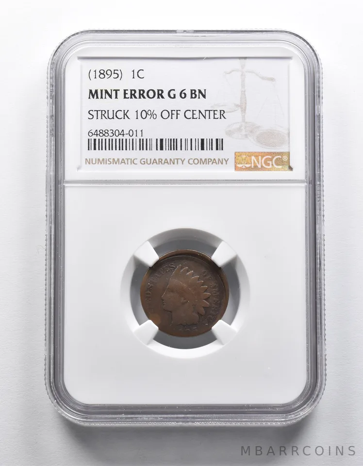 Mint Error G6 BN (1895) Indian Head Cent Struck 10% Off Center NGC *1885