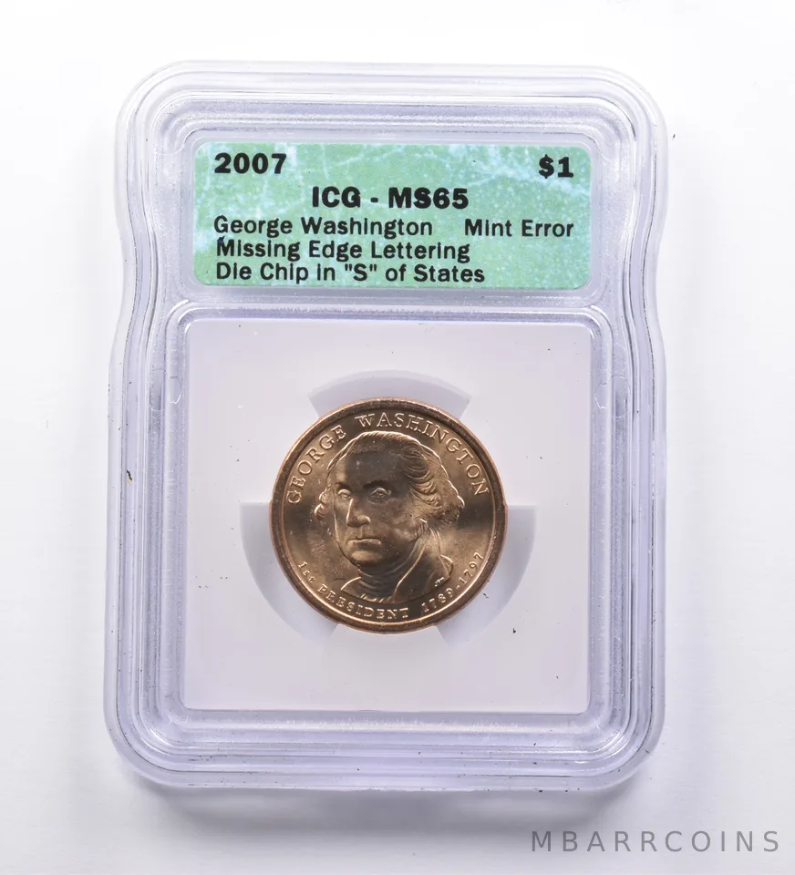 Mint Error MS65 2007 George Washington Dollar Missing Edge Lettering ICG a9637