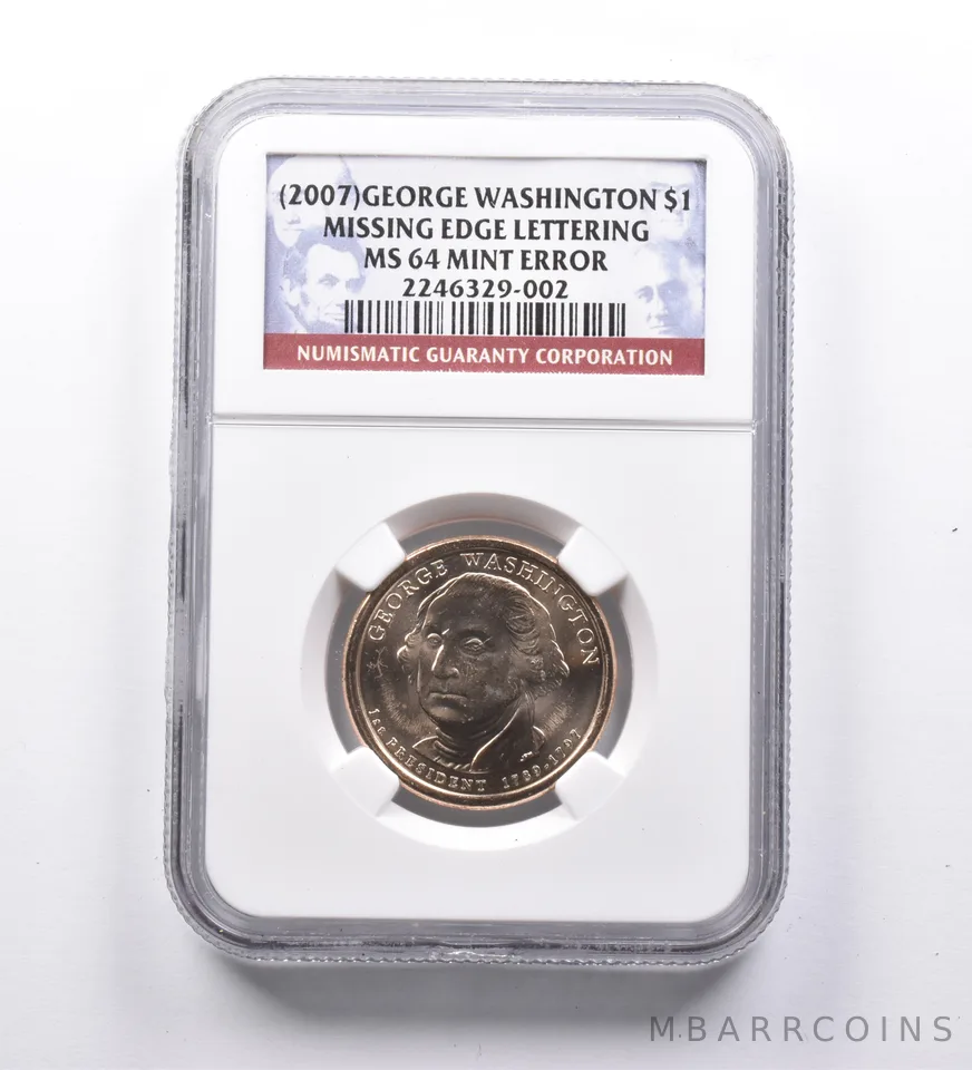 Mint Error MS64 (2007) George Washington Dollar Missing Edge Lettering NGC *9647