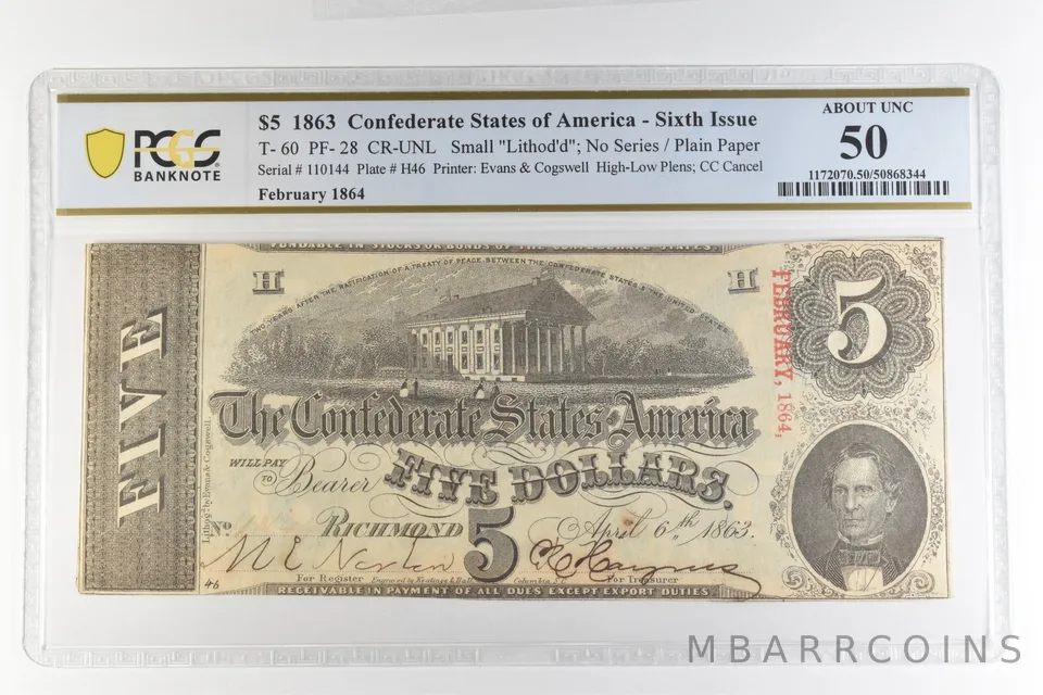 1863 $5 Confederate States America T-60 PF-28 CR-UNL AU 50 PCGS *4388