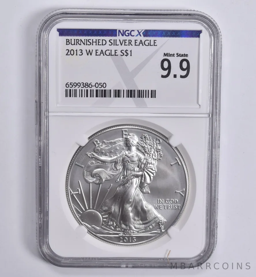 2013-W Burnished Silver Eagle Mint State 9.9 NGC X NGCX ALMOST PERFECT