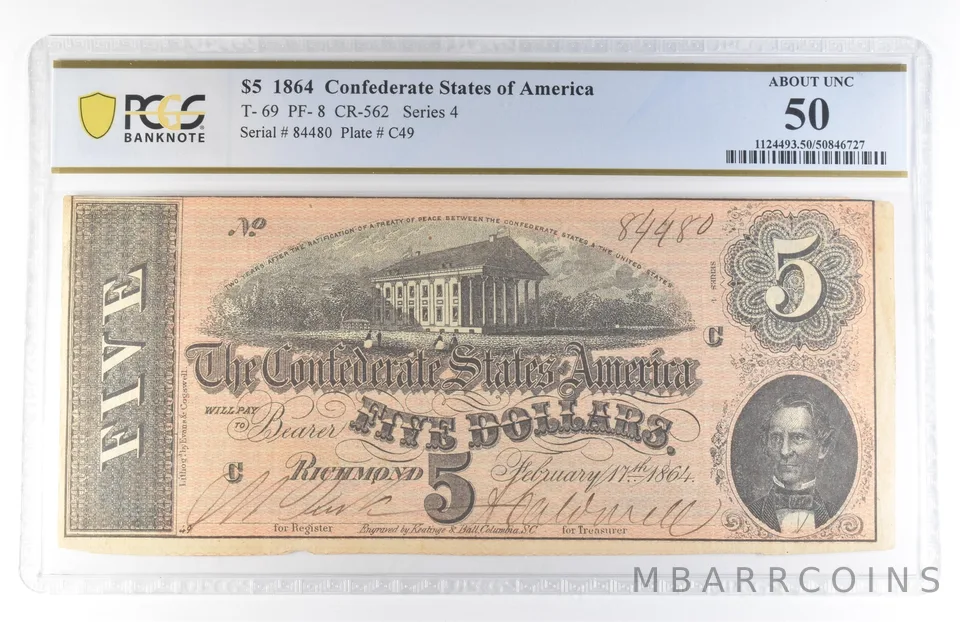 1864 $5 Confederate States Of America T-69 PF-8 CR-562 About Unc 50 PCGS a8128