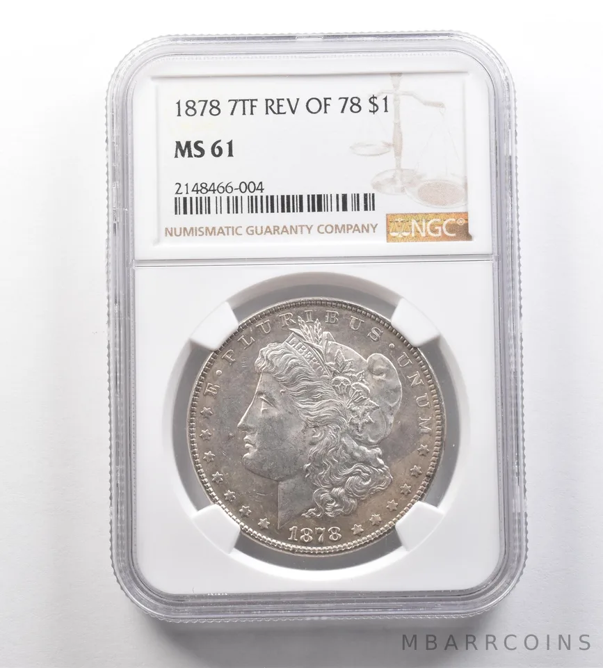 1878 Morgan Silver Dollar 7TF Reverse of 78 MS61 NGC *2579