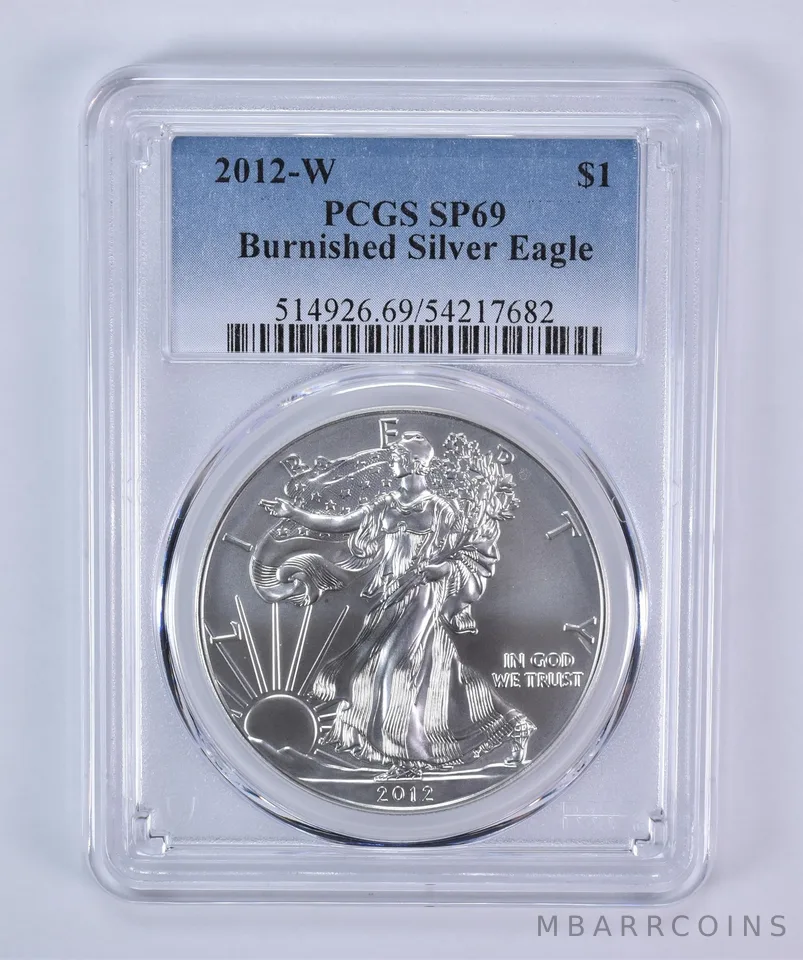 2012-W Burnished Silver Eagle SP69 PCGS Blue Label