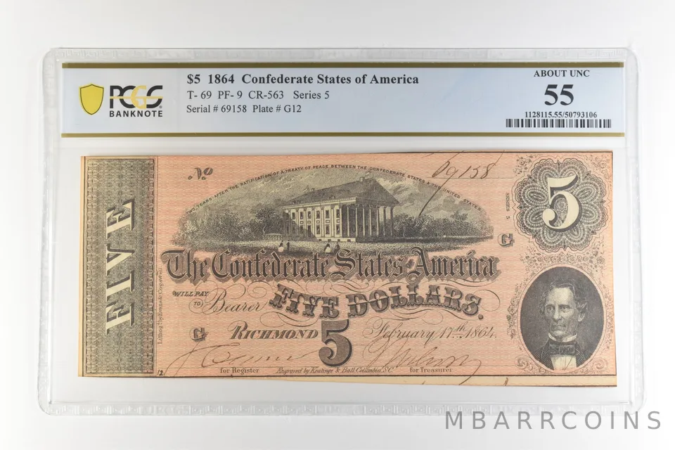 1864 $5 Confederate States America T-69 PF-9 CR-563 AU 55 PCGS *4426