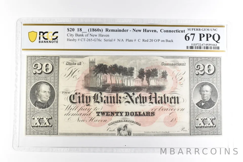 1860s $20 Remainder New Haven CT City Bank Superb Gem Unc 67 PPQ PCGS *2107