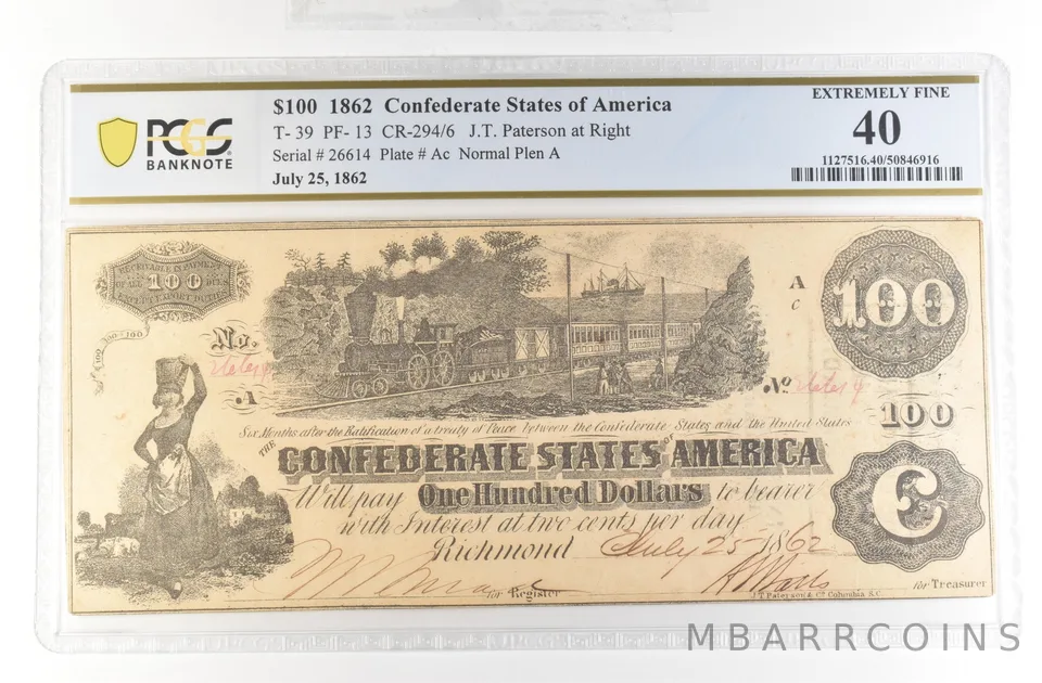 1862 $100 Confederate States Large Note T-39 PF-13 CR-294/6 EF 40 PCGS *4143