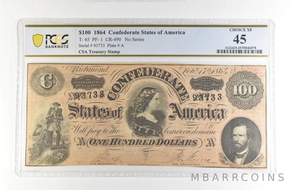 1864 $100 Confederate States Large Note T-65 PF-1 CR-490 Choice XF 45 PCGS *4179