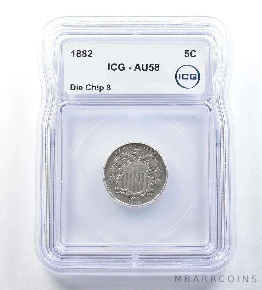 1882 Shield Nickel Die Chip 8 AU58 ICG *0538