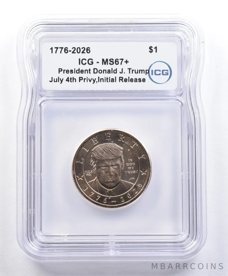 2026 Presidential $1 Donald Trump July 4th Privy Initial Release MS67+ ICG *2180