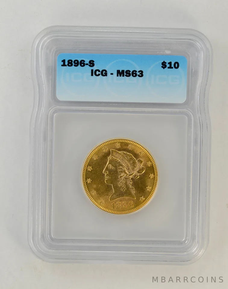 MS63 1896-S $10.00 Liberty Head Gold Eagle - ICG Graded *0499