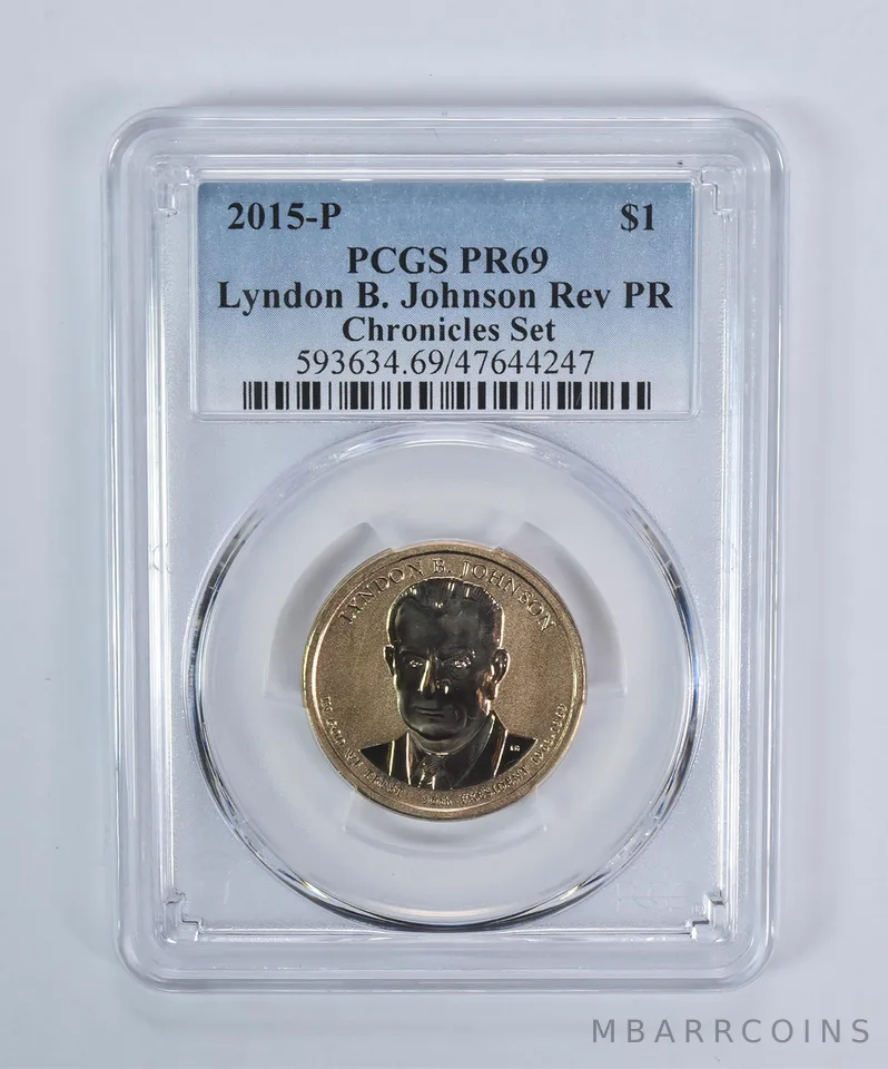 2015-P Lyndon B Johnson $1 Chronicles Set Reverse PR69 PCGS Blue Label
