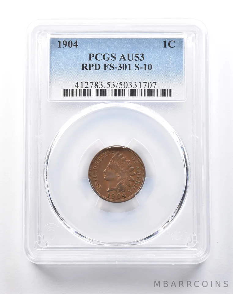 1904 Indian Head Cent RPD FS-301 S-10 AU53 PCGS *5393