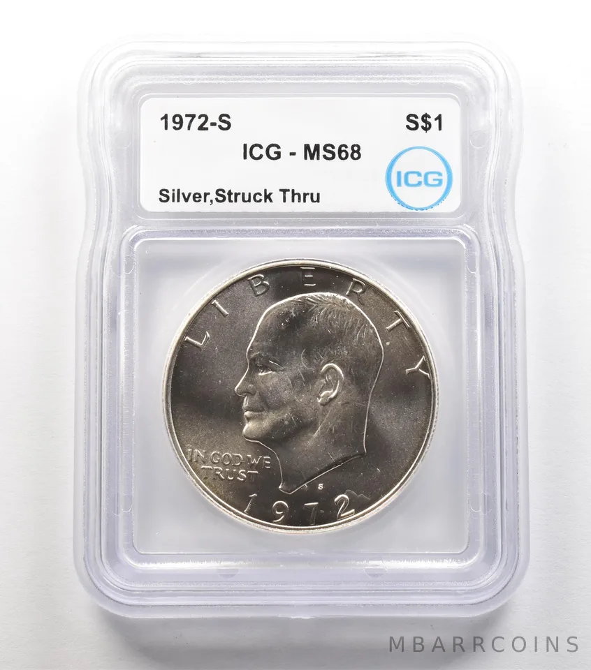 ERROR 1972-S Eisenhower $1 Silver Struck Thru MS68 ICG *6723