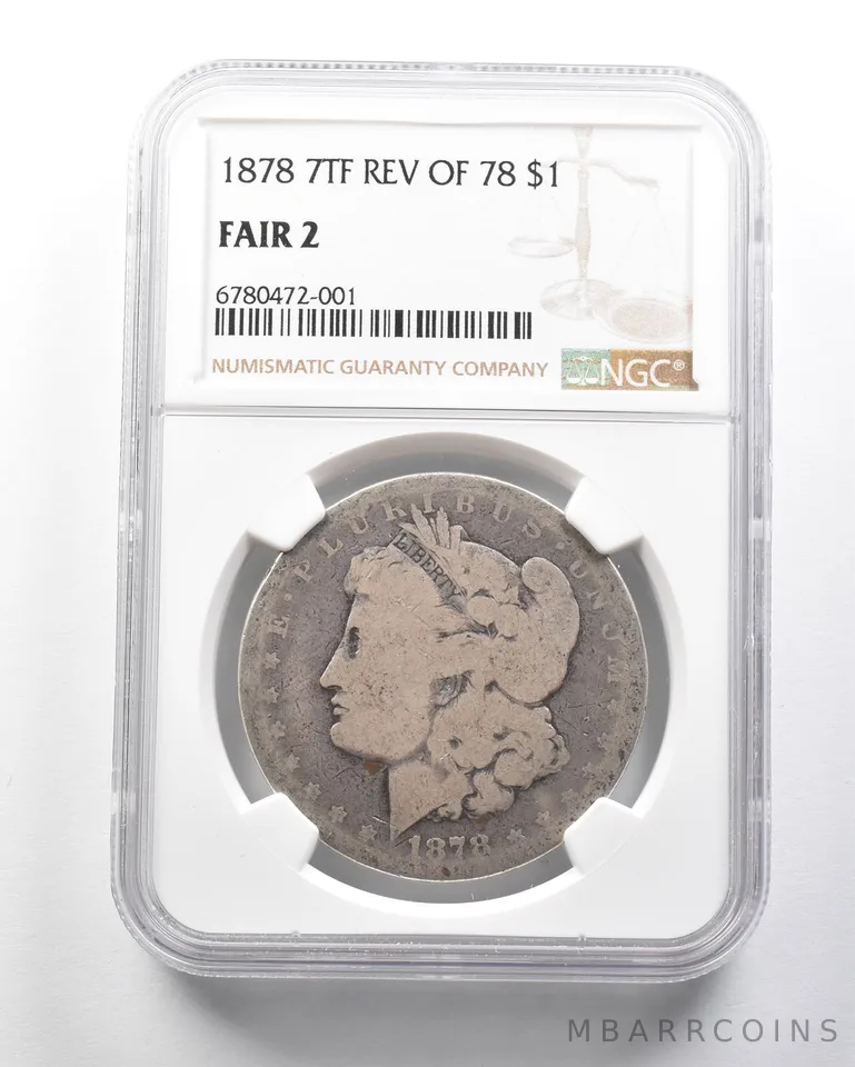 Fair 2 1878 7TF REV of 78 Morgan Silver Dollar NGC *4156