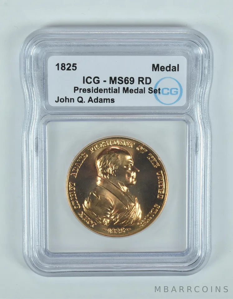 (1825) Presidential Medal Set John Q Adams MS69 RD ICG
