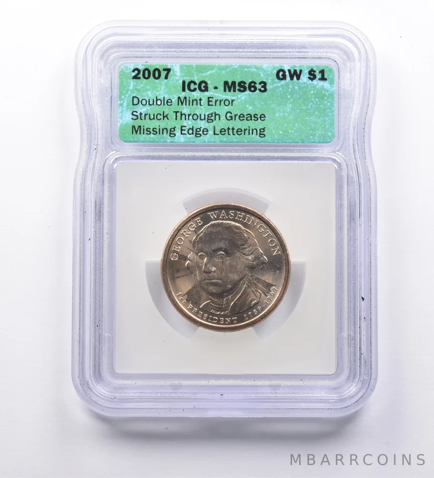 DBL Mint Error MS63 2007 George Washington $1 Missing Edge Lettering ICG a9632