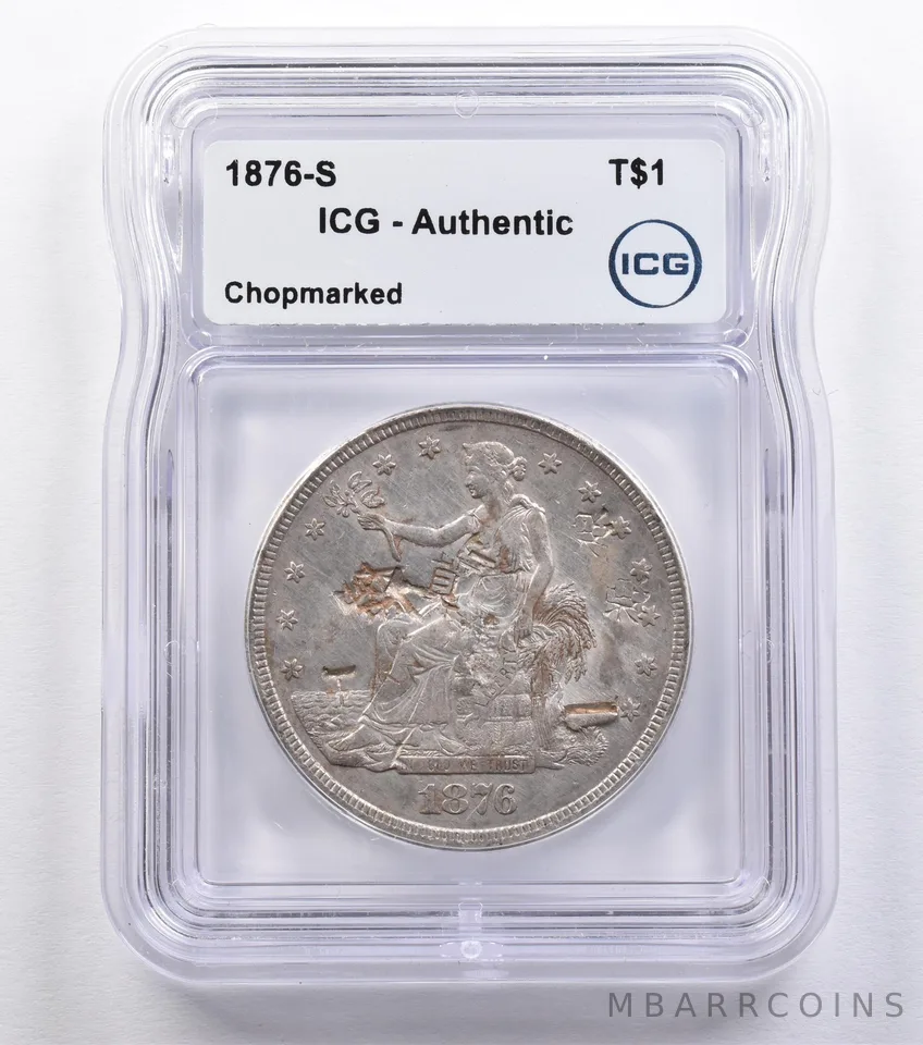 1876-S Seated Liberty Trade Dollar Chopmarked Authentic ICG *2202