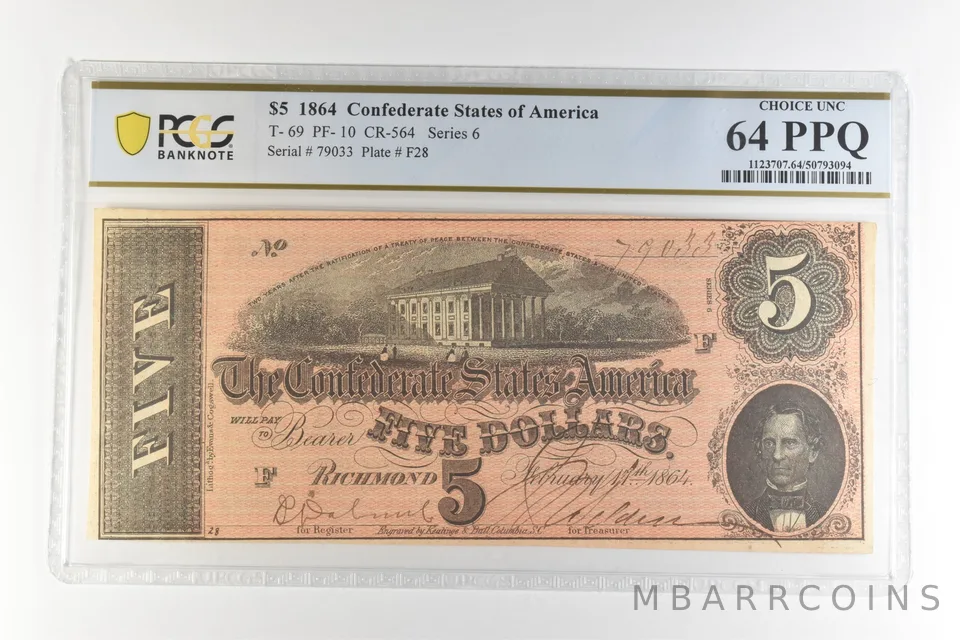 1864 $5 Confederate States America T-69 PF-10 CR-564 Choice Unc 64 PCGS *4414