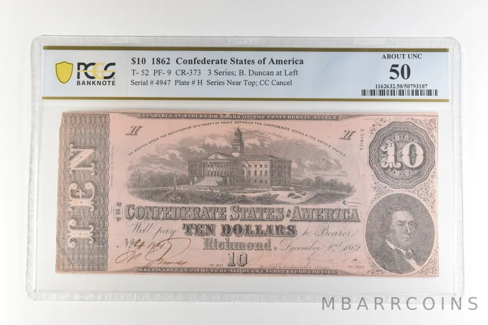 1862 $10 Confederate States America T-52 PF-9 CR-373 AU 50 PCGS *4427