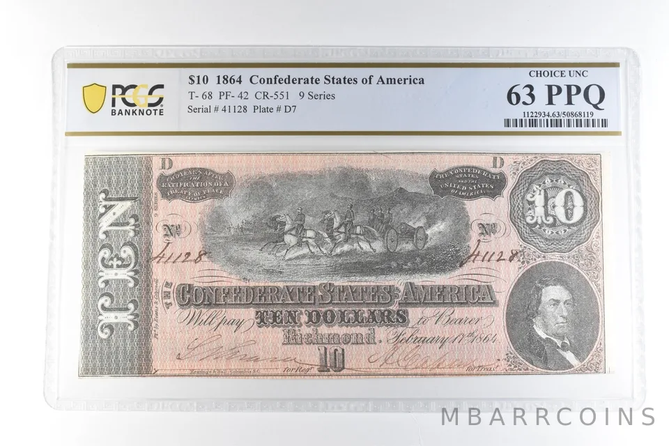 1864 $10 Confederate States Of America T-68 PF-42 CR-551 Unc 63 PPQ PCGS *3413