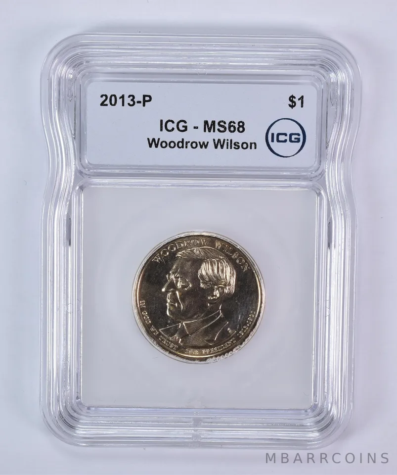 2013-P Presidential $1 Woodrow Wilson MS68 ICG