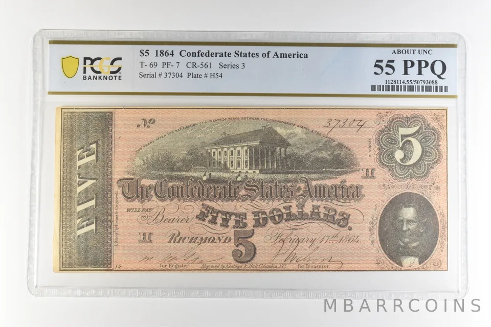 1864 $5 Confederate States America T-69 PF-7 CR-561 AU 55 PPQ PCGS *4408