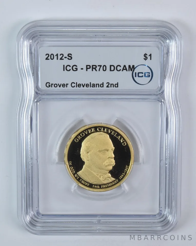 2012-S Presidential $1 Grover Cleveland 2nd Term PR70 DCAM ICG