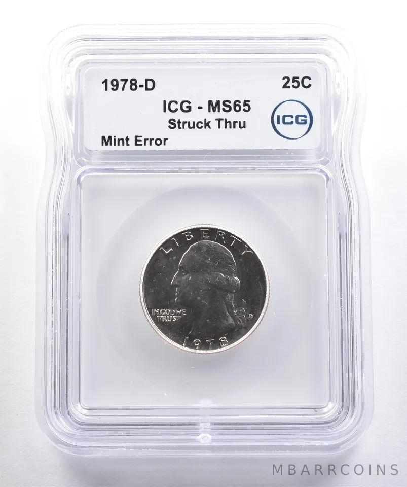 1978-D Washington Quarter Mint Error Struck Thru MS65 ICG *4268