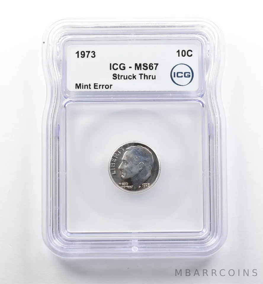 1973 Roosevelt Dime Mint Error Struck Thru MS67 ICG *7491