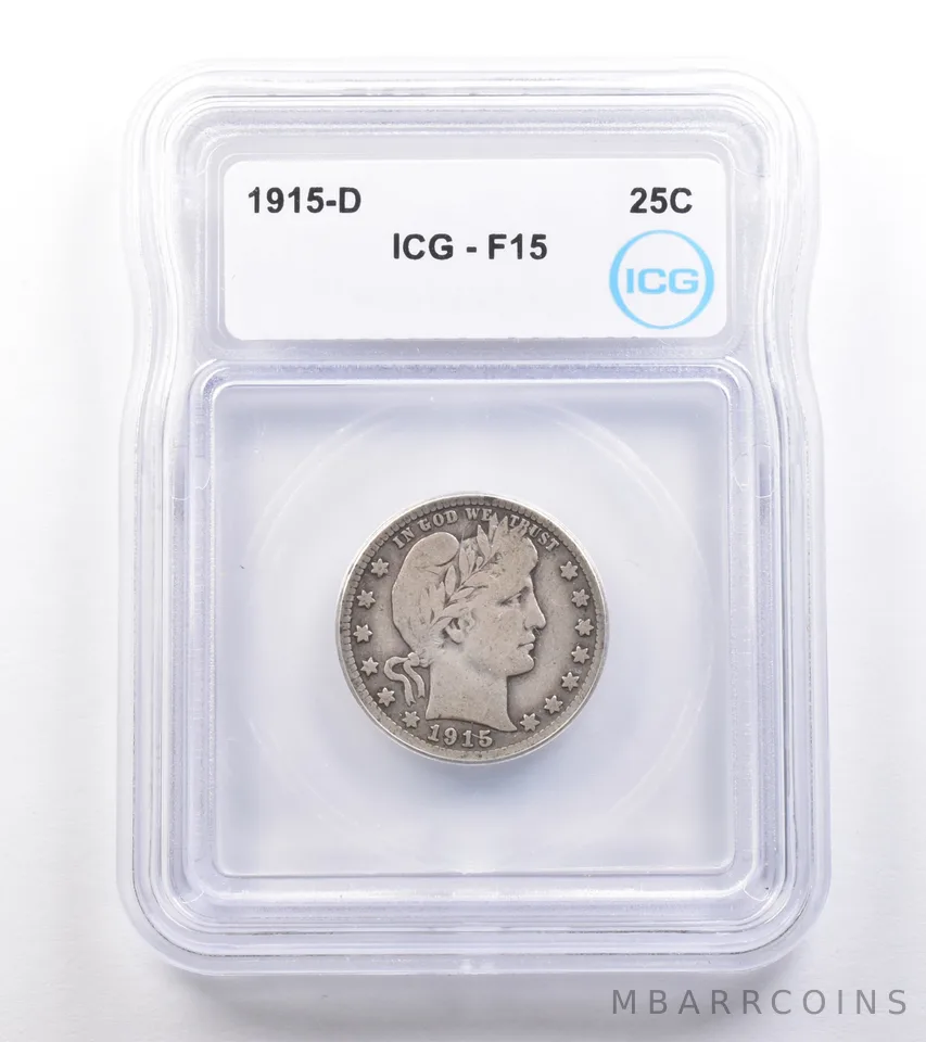 1915-D Barber Quarter F15 ICG *4862