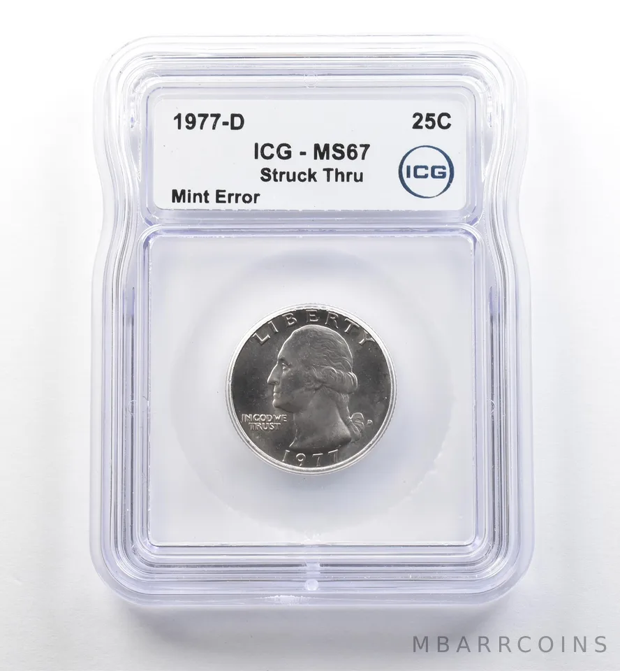 1977-D Washington Quarter Mint Error Struck Thru MS67 ICG *7515