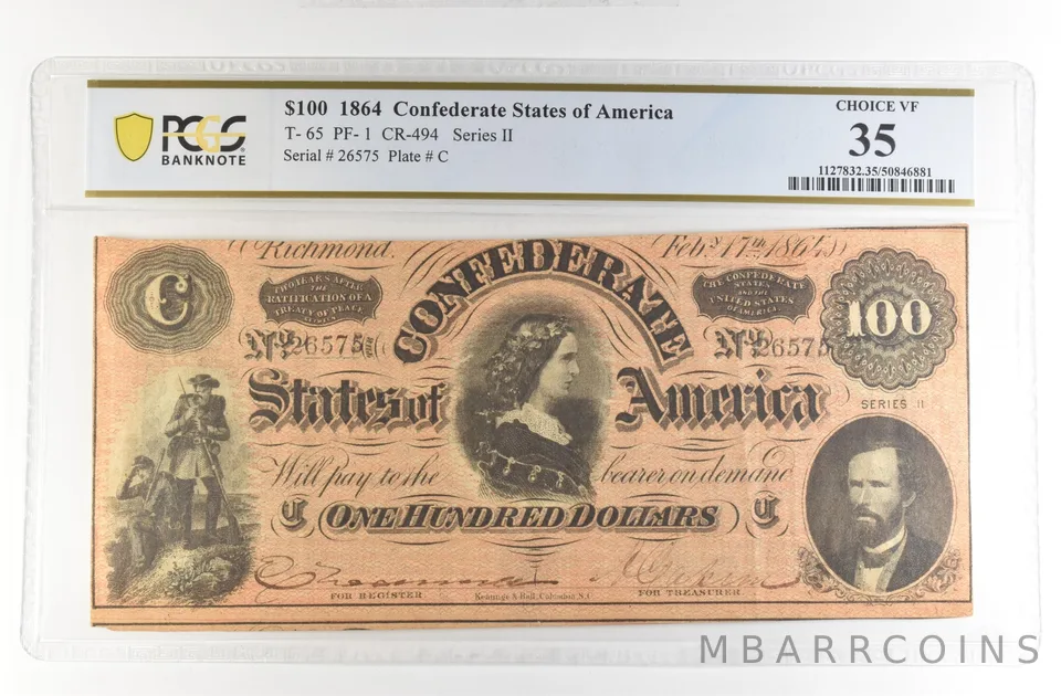 1864 $100 Confederate States Large Note T-65 PF-1 CR-494 Choice VF 35 PCGS *4176