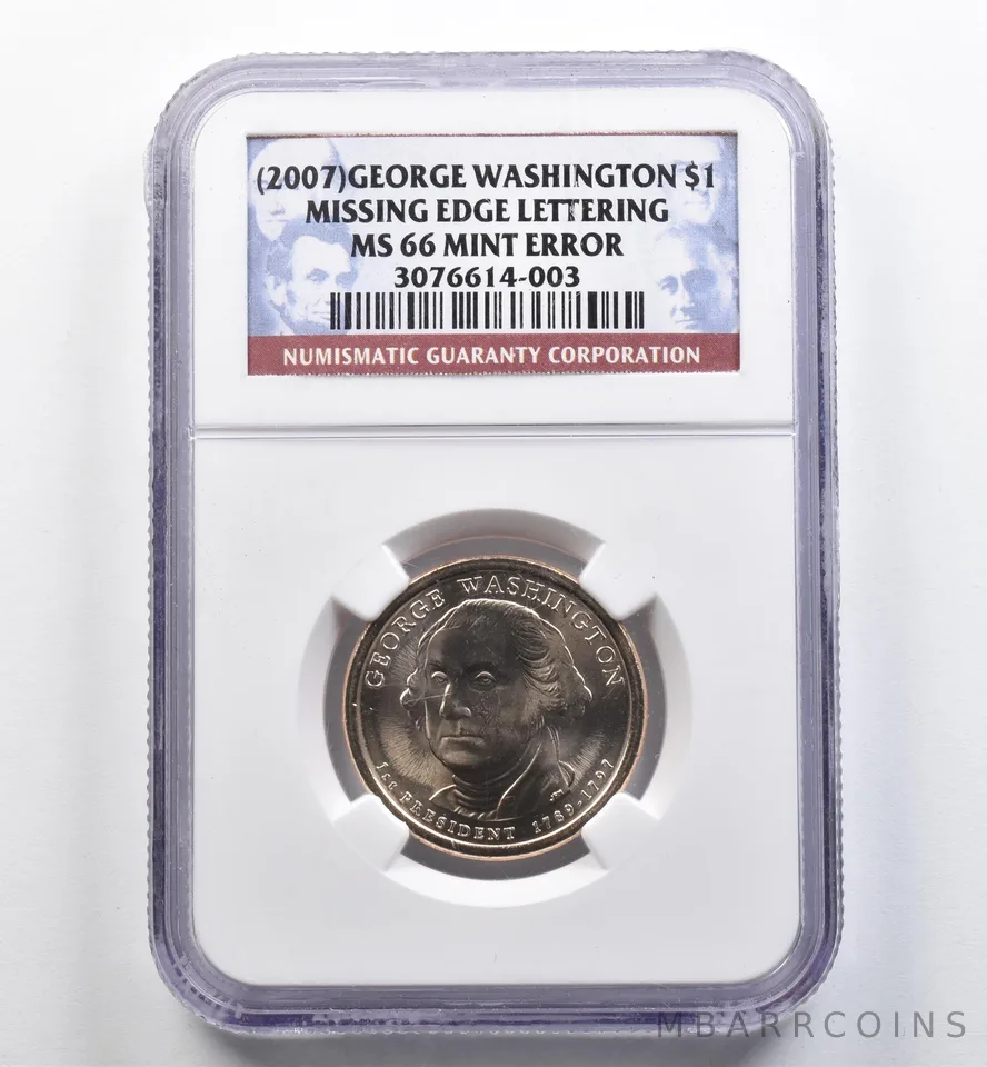 (2007) Presidential $1 Washington Mint Error Missing Edge Letters MS66 NGC *9077