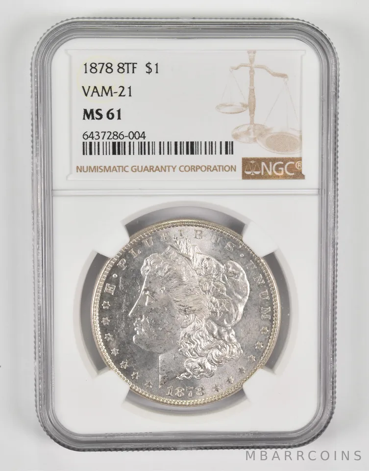 MS61 1878 8TF Morgan Silver Dollar - VAM-21 - Graded NGC a0129
