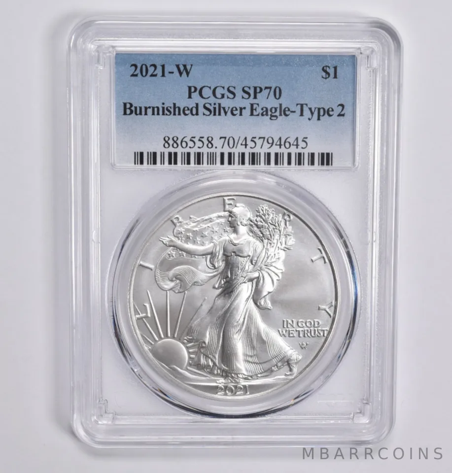 2021-W BURNISHED SILVER EAGLE Type 2 SP70 PCGS Blue Lbl