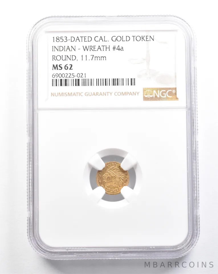 1853-Dated California Gold Token Indian Wreath #4a Round 11.7mm MS62 NGC a4708