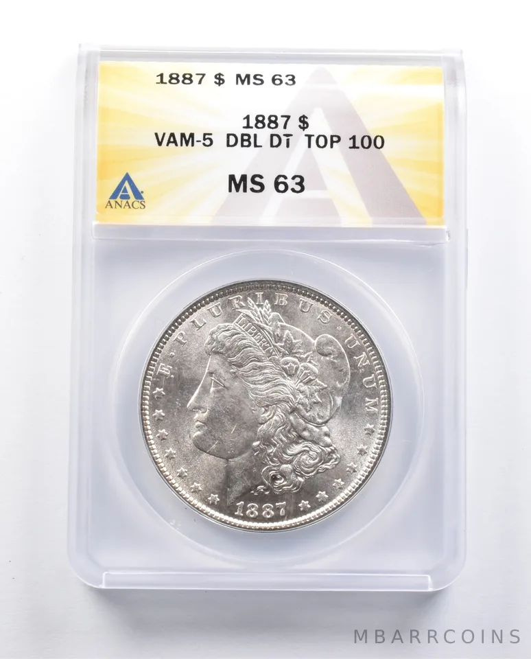 MS63 1887 Morgan Silver Dollar VAM-5 DBL DT Top 100 ANACS *9679