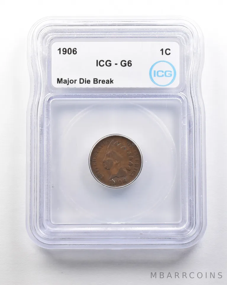 1906 Indian Head Cent Mint Error Major Die Break G6 ICG *1703