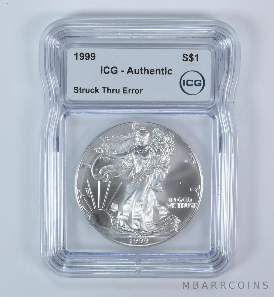 1999 American Silver Eagle Mint Error Struck Thru Authentic ICG