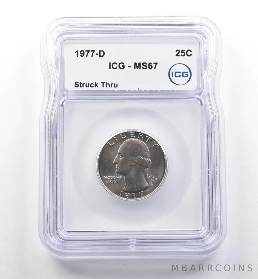 1977-D Washington Quarter Mint Error Struck Thru MS67 ICG *7487