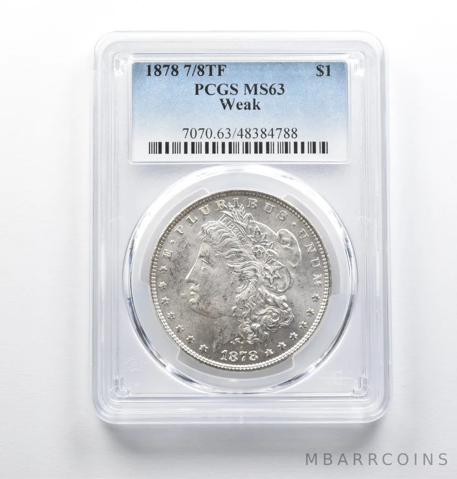 MS63 1878 7/8TF Weak Morgan Silver Dollar PCGS *0887