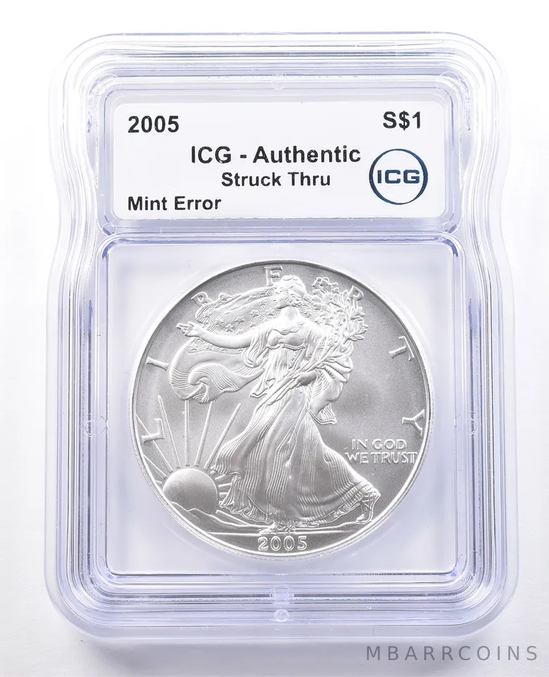 2005 American Silver Eagle Mint Error Struck Thru Authentic ICG