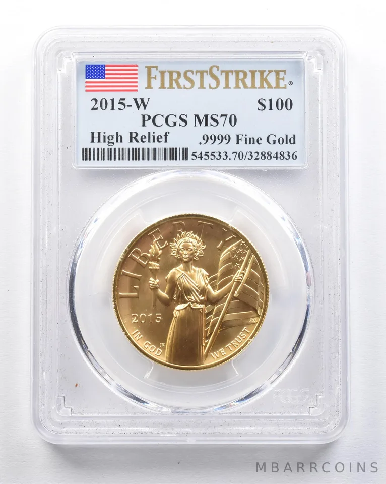 2015-W $100 American Gold Liberty High Relief First Strike 1 Oz MS70 PCGS *2130