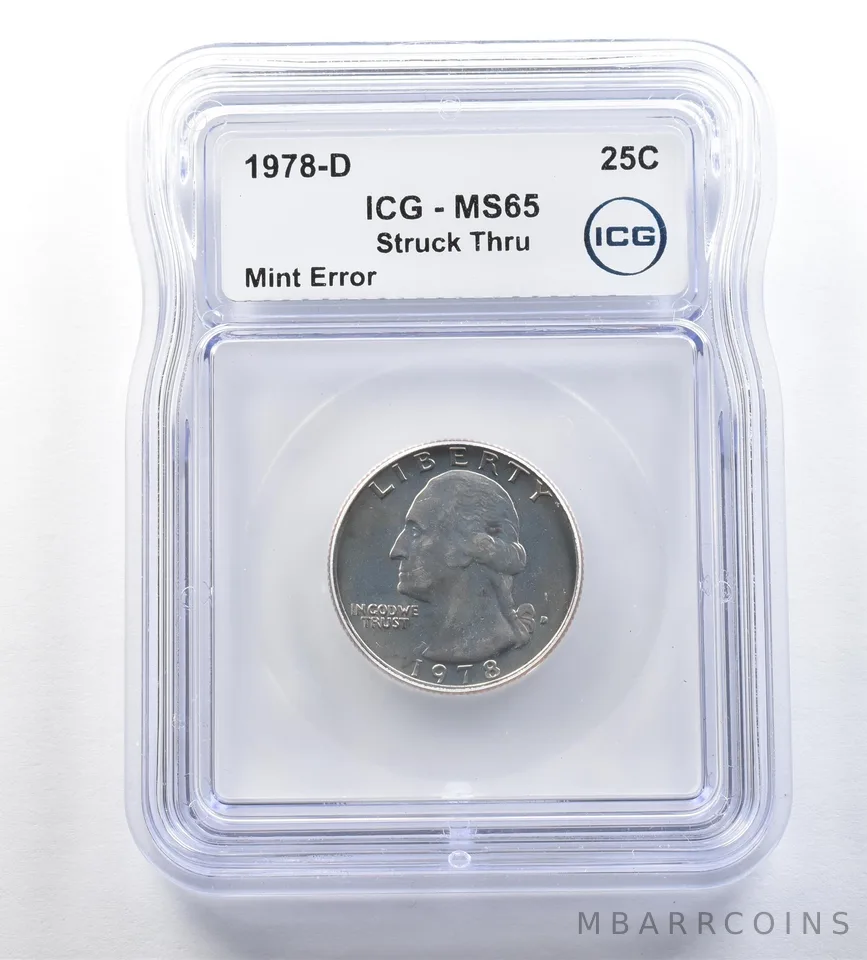 1978-D Washington Quarter Mint Error Struck Thru MS65 ICG *0674